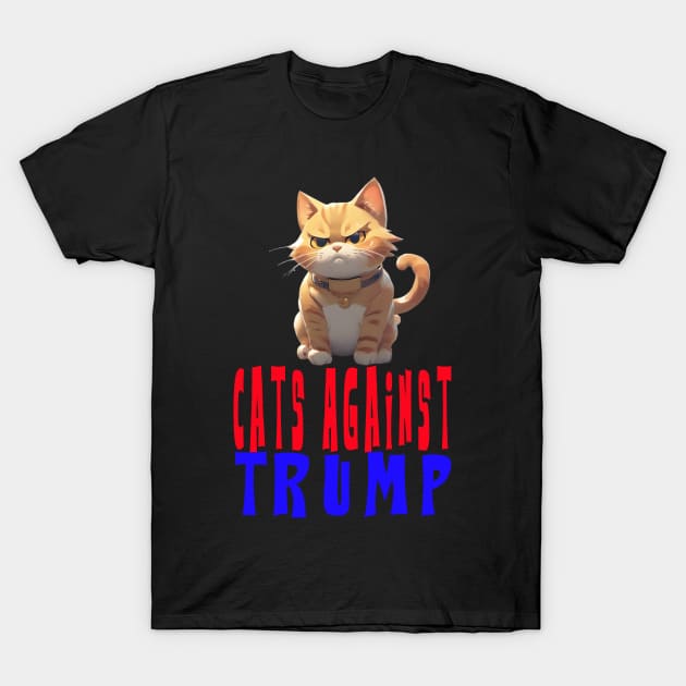 Cats Against Trump T-Shirt by your best store